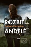 Kniha: Rozbití andělé (Graham Masterton), 2015 Kniha: Rozbití andělé (Graham Masterton), 2015