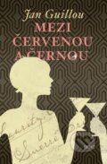 Kniha: Mezi červenou a černou (Jan Guillou), 2015 Kniha: Mezi červenou a černou (Jan Guillou), 2015