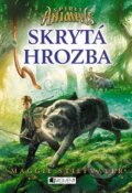 Kniha: Spirit Animals 2: Skrytá hrozba (Maggie Stiefvater). Nakladatelství Fragment, 2015 Kniha: Spirit Animals 2: Skrytá hrozba (Maggie Stiefvater). Nakladatelství Fragment, 2015