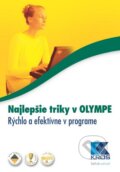 Kniha: Najlepšie triky v OLYMPE (Ingrida Baculíková a Iveta Hronská). Kros, 2015 Kniha: Najlepšie triky v OLYMPE (Ingrida Baculíková a Iveta Hronská). Kros, 2015