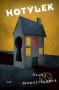 Kniha: Hotýlek (Alena Mornštajnová). Host, 2015 Kniha: Hotýlek (Alena Mornštajnová). Host, 2015