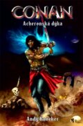 Kniha: Conan - Acheronská dýka (Andy Knocker). Brokilon, 2015 Kniha: Conan - Acheronská dýka (Andy Knocker). Brokilon, 2015