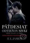 Kniha: Fifty Shades of Grey: Päťdesiat odtieňov sivej (E L James), 2015 Kniha: Fifty Shades of Grey: Päťdesiat odtieňov sivej (E L James), 2015