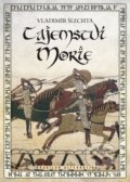 Kniha: Tajemství Morie (Vladimír Šlechta). Brokilon, 2015 Kniha: Tajemství Morie (Vladimír Šlechta). Brokilon, 2015