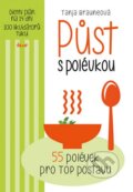 Kniha: Půst s polévkou (Tanja Brauneová). Ikar CZ, 2015 Kniha: Půst s polévkou (Tanja Brauneová). Ikar CZ, 2015