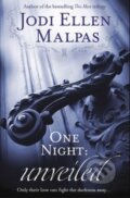 Kniha: One Night: Unveiled (Jodi Ellen Malpas). Orion, 2015 Kniha: One Night: Unveiled (Jodi Ellen Malpas). Orion, 2015