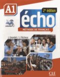 Kniha: Écho A1: Livre de l'élève (Jacques Pécheur a Jacky Girardet). Cle International, 2013 Kniha: Écho A1: Livre de l'élève (Jacques Pécheur a Jacky Girardet). Cle International, 2013
