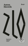 Kniha: Zlo (Anton Heretik), 2015 Kniha: Zlo (Anton Heretik), 2015