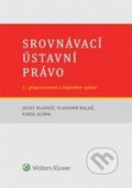 Kniha: Srovnávací ústavní právo (Josef Blahož, Karel Klíma a Vladimír Balaš). Wolters Kluwer ČR, 2015 Kniha: Srovnávací ústavní právo (Josef Blahož, Karel Klíma a Vladimír Balaš). Wolters Kluwer ČR, 2015