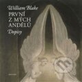 Kniha: První z mých andělů (William Blake). Malvern, 2015 Kniha: První z mých andělů (William Blake). Malvern, 2015
