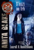 Kniha: S kůží na trh (Laurell K. Hamilton), 2015 Kniha: S kůží na trh (Laurell K. Hamilton), 2015