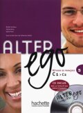 Kniha: Alter Ego 5: Méthode de français (Catherine Dollez, Cécile Herry, Michel Guilloux a Sylvie Pons). Hachette Livre International, 2010 Kniha: Alter Ego 5: Méthode de français (Catherine Dollez, Cécile Herry, Michel Guilloux a Sylvie Pons). Hachette Livre International, 2010