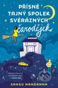 Kniha: Přísně tajný spolek svérázných čarodějek (Sangu Mandanna), 2024 Kniha: Přísně tajný spolek svérázných čarodějek (Sangu Mandanna), 2024