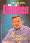 Kniha: Ve stopách všemocných : předloha úspěšného televizního seriálu (Erich von Däniken). , 1993 Kniha: Ve stopách všemocných : předloha úspěšného televizního seriálu (Erich von Däniken). , 1993