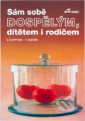Kniha: Sám sobě dospělým, dítětem i rodičem (Tomáš Novák a Věra Capponi). , 1993 Kniha: Sám sobě dospělým, dítětem i rodičem (Tomáš Novák a Věra Capponi). , 1993