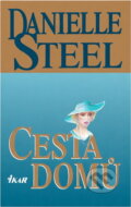 Kniha: Cesta domů (Danielle Steel). , 1996 Kniha: Cesta domů (Danielle Steel). , 1996