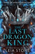 Kniha: The Last Dragon King (Leia Stone). HQ, 2023 Kniha: The Last Dragon King (Leia Stone). HQ, 2023