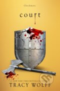 Kniha: Court (Tracy Wolff). Piatkus, 2023 Kniha: Court (Tracy Wolff). Piatkus, 2023