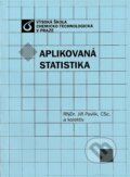 Kniha: Aplikovaná statistika (Jiří Pavlík). VŠCHT Praha, 2005 Kniha: Aplikovaná statistika (Jiří Pavlík). VŠCHT Praha, 2005