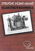 Kniha: Stručné dějiny oborů - Elektrotechnika (Daniel Mayer). Scientia, 2013 Kniha: Stručné dějiny oborů - Elektrotechnika (Daniel Mayer). Scientia, 2013