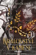 Kniha: Království v kameni (Nela Mičková). Pointa, 2023 Kniha: Království v kameni (Nela Mičková). Pointa, 2023
