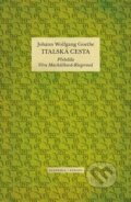 Kniha: Italská cesta (Johann Wolfgang Goethe). Academia, 2023 Kniha: Italská cesta (Johann Wolfgang Goethe). Academia, 2023