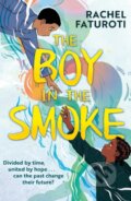 Kniha: The Boy in the Smoke (Rachel Faturoti). Hodder Children's Books, 2023 Kniha: The Boy in the Smoke (Rachel Faturoti). Hodder Children's Books, 2023