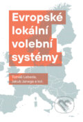 Kniha: Evropské lokální volební systémy (Tomáš Lebeda). Univerzita Palackého v Olomouci, 2022 Kniha: Evropské lokální volební systémy (Tomáš Lebeda). Univerzita Palackého v Olomouci, 2022