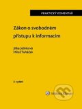 Kniha: Zákon o svobodném přístupu k informacím (Jitka Jelínková a Miloš Tuháček). Wolters Kluwer ČR, 2023 Kniha: Zákon o svobodném přístupu k informacím (Jitka Jelínková a Miloš Tuháček). Wolters Kluwer ČR, 2023