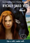Kniha: Rychlý jako vítr: Návrat (Kristina M. Henn a Lea Schmidbauer). CPRESS, 2023 Kniha: Rychlý jako vítr: Návrat (Kristina M. Henn a Lea Schmidbauer). CPRESS, 2023