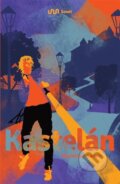 Kniha: Kastelán (Maxmilián Kavalír). Kosmas s.r.o.(HK), 2023 Kniha: Kastelán (Maxmilián Kavalír). Kosmas s.r.o.(HK), 2023