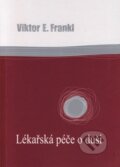 Kniha: Lékařská péče o duši (Viktor Frankl). Cesta, 2023 Kniha: Lékařská péče o duši (Viktor Frankl). Cesta, 2023