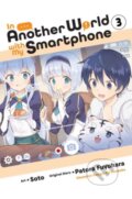Kniha: In Another World with My Smartphone 3 (Patora Fuyuhara). Yen Press, 2021 Kniha: In Another World with My Smartphone 3 (Patora Fuyuhara). Yen Press, 2021