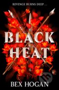 Kniha: Black Heat (Bex Hogan). Hachette Childrens Group, 2023 Kniha: Black Heat (Bex Hogan). Hachette Childrens Group, 2023