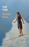 Kniha: The Fire (Daniela Krien). MacLehose Press, 2023 Kniha: The Fire (Daniela Krien). MacLehose Press, 2023