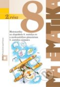 Kniha: Matematika 8 – 2. rész (Ján Žabka a Pavol Černek). Orbis Pictus Istropolitana Kniha: Matematika 8 – 2. rész (Ján Žabka a Pavol Černek). Orbis Pictus Istropolitana