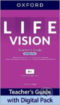 Kniha: Life Vision: Intermediate Plus: Teacher's Guide with Digital Pack B1+ (Oxford University Press). Oxford University Press Kniha: Life Vision: Intermediate Plus: Teacher's Guide with Digital Pack B1+ (Oxford University Press). Oxford University Press