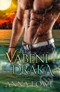 Kniha: Vábení draka (Anna Lowe), 2023 Kniha: Vábení draka (Anna Lowe), 2023