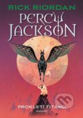 Percy Jackson 3: Prokletí Titánů - Rick Riordan, Nakladatelství Fragment, 2023