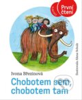 Kniha: Chobotem sem, chobotem tam (Ivona Březinová). Albatros CZ, 2023 Kniha: Chobotem sem, chobotem tam (Ivona Březinová). Albatros CZ, 2023
