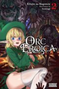 Kniha: Orc Eroica 2 : Conjecture Chronicles (Rifujin na Magonote). Yen Press, 2022 Kniha: Orc Eroica 2 : Conjecture Chronicles (Rifujin na Magonote). Yen Press, 2022