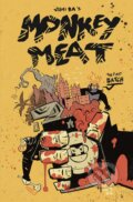 Kniha: Monkey Meat: The First Batch (Juni Ba). Image Comics, 2022 Kniha: Monkey Meat: The First Batch (Juni Ba). Image Comics, 2022