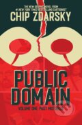 Kniha: Public Domain, Volume 1: Past Mistakes (Chip Zdarsky). Image Comics, 2023 Kniha: Public Domain, Volume 1: Past Mistakes (Chip Zdarsky). Image Comics, 2023
