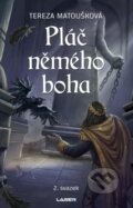 Kniha: Pláč němého boha: 2. svazek (Tereza Matoušková), 2023 Kniha: Pláč němého boha: 2. svazek (Tereza Matoušková), 2023