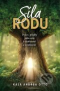 Kniha: Síla rodu (Kaja Andrea Otto). Synergie, 2023 Kniha: Síla rodu (Kaja Andrea Otto). Synergie, 2023