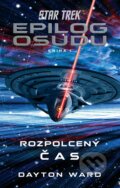 Kniha: Star Trek: Epilog osudu 1/3 (Dayton Ward). Laser books, 2023 Kniha: Star Trek: Epilog osudu 1/3 (Dayton Ward). Laser books, 2023