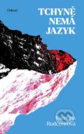 Kniha: Tchyně nemá jazyk (Kateřina Rudčenková). Odeon CZ, 2023 Kniha: Tchyně nemá jazyk (Kateřina Rudčenková). Odeon CZ, 2023