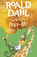 Roald Dahl: The Giraffe and the Pelly and Me - Roald Dahl, Quentin Blake (Ilustrátor), Puffin Books, 2022