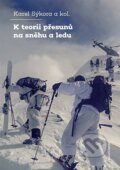 K teorii přesunů na sněhu a ledu - Karel Sýkora, Karolinum, 2023