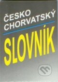 Kniha: Slovník česko-chorvatský (Ivana Lisá). Tobiáš, 2002 Kniha: Slovník česko-chorvatský (Ivana Lisá). Tobiáš, 2002